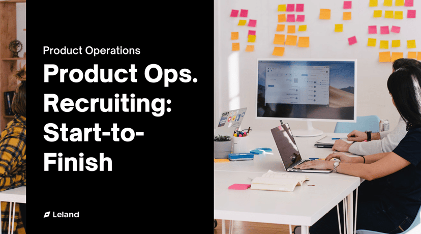 Product Operations Recruiting: Start-to-Finish