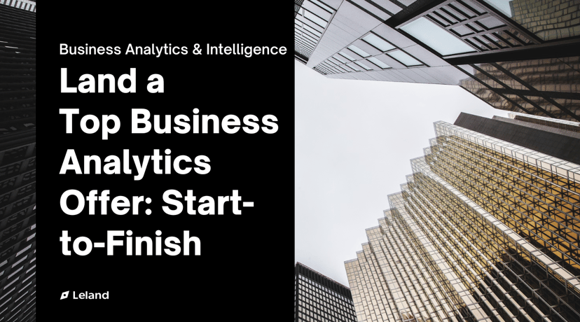 Land a Top Business Analytics & Intelligence Offer: Start-to-Finish