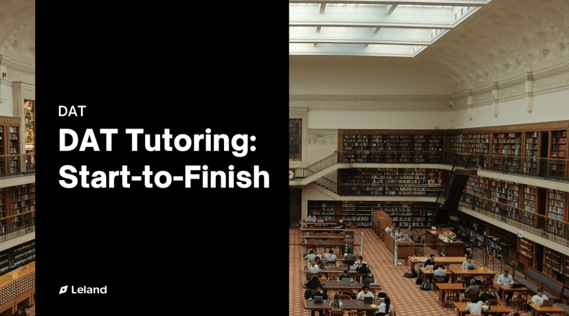 DAT Tutoring: Start-to-Finish