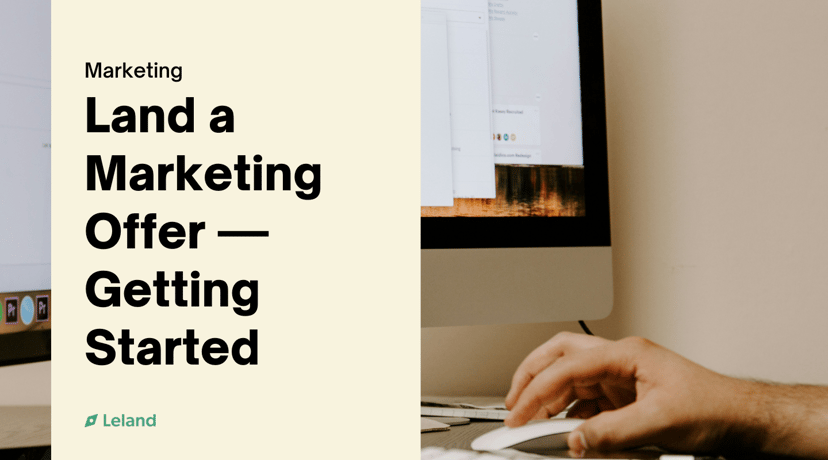 Land a Marketing Offer — Getting Started