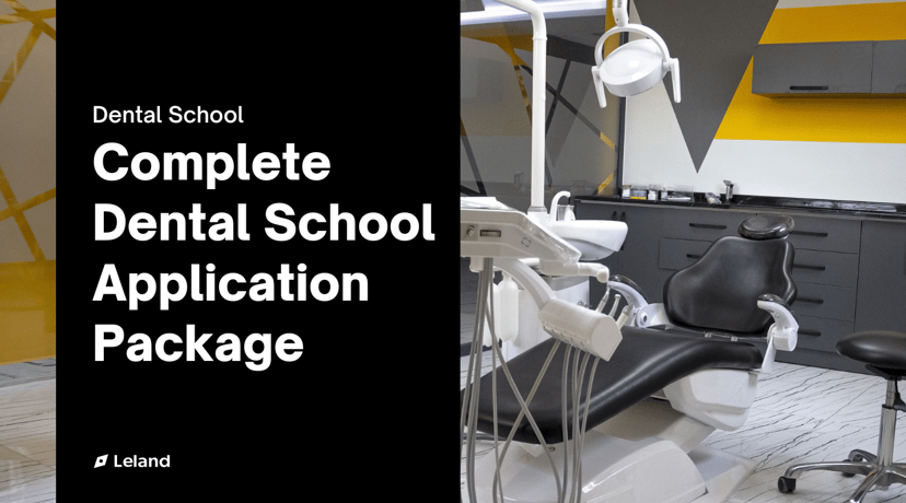 Complete Dental School Application Package — Land Your Dream Program