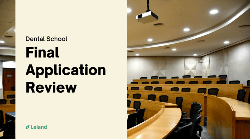 Final Dental School Application Review