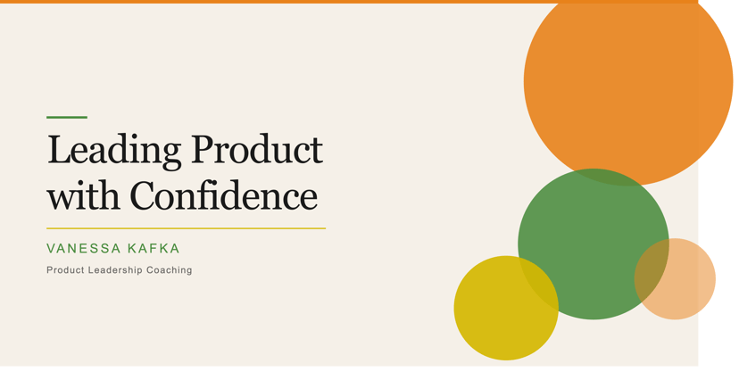 Leading Product with Confidence